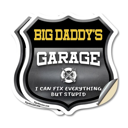 Signmission Big Daddy's Garage I Can Fix Everything But Stupid, 6 inch X 6 inch, Vinyl Decal, 2PK SHI-D-2PACK-6-490-BIG DADDY