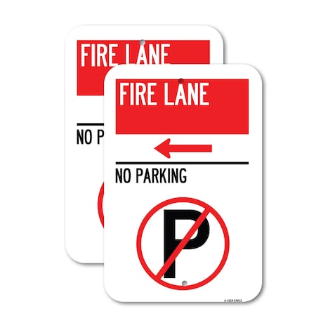 Signmission Fire Lane - No Parking With No Parking Symbol and Left, 12'' X 18'', Heavy Gauge Aluminum, 2PK A-1218-2PACK-24012