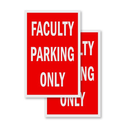 Signmission Faculty Parking Only, Vinyl Decals Only 24 Inch x 36 Inch, Vinyl Decal, 2PK DSB-2436-2PACK-Faculty Parking Only