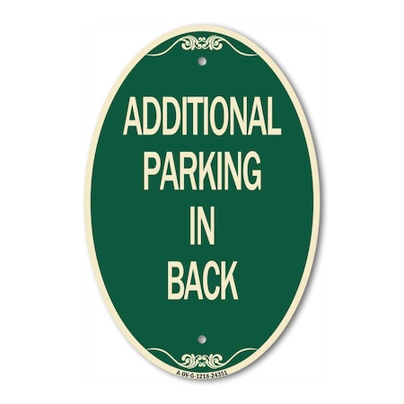 Signmission Additional Parking in Back Sign, 12 Inch X 18 Inch Architectural Oval, Heavy Gauge Aluminum A-OV-G-1218-24351