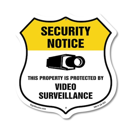Signmission Security Notice Shield Sign This Propert, 18 Inch X 18 Inch, Plastic Sign SHI-P-18-461