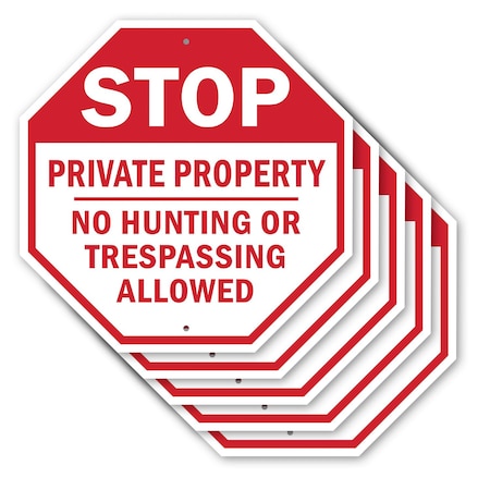 Signmission Stop Private Property No Hunting or, 10 inch X 10 inch, Aluminum Metal Signs, 5PK OC-A-5Pack-10-165