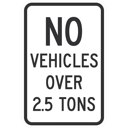 Lyle No Vehicles Over 2.5 Tons, 12x18, High Intensity Prismatic, White G-3965-HI_12x18