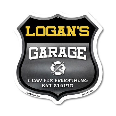 Signmission Logan's Garage I Can Fix Everything But Stupid, 12 Inch X 12 Inch, Aluminum Metal Sign SHI-A-12-490-LOGAN