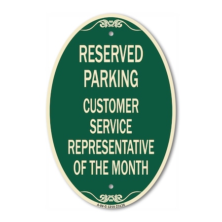 Signmission Reserved Parking Customer Service Representat, 12 In X 18 In Architectural, Heavy Gauge Aluminum A-OV-G-1218-23136