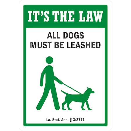 Lyle It's The Law, All Dogs Must Be Leashed, 10x14, Non-Reflective, White G-1372-PL_10x14