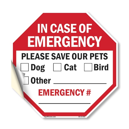 Signmission In Case of Emergency Please Save Ou, 10 Inch X 10 Inch, Vinyl Decal OC-D-10-90