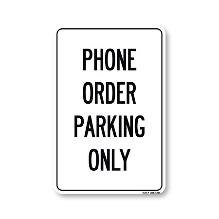 Signmission Public Sign, Phone Order Parking 2, 24in X 18in Rigid Plastic, 18" W, 24" L, Phone Order Parking 2 OS-NS-P-1824-25444