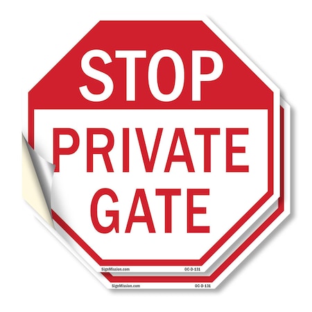 Signmission Stop Private Gate, 6 inch X 6 inch, Vinyl Decal, 2PK OC-D-2PACK-6-131