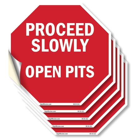 Signmission Proceed Slowly Open Pits, 4 inch X 4 inch, Vinyl Decal, 5PK OC-D-5PACK-4-111
