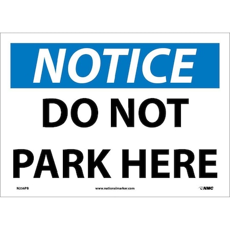 Nmc Notice Do Not Park Here Sign, N256PB N256PB
