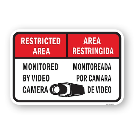Signmission Restricted Area Monitored By Camera-Area Restrin Aluminum, 18" H, A-1824-24761 A-1824-24761