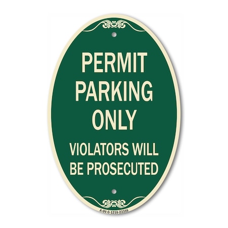 Signmission Permit Parking Only Violators Will Be Prosecu, 12 In X 18 In Architectural, Heavy Gauge Aluminum A-OV-G-1218-23316