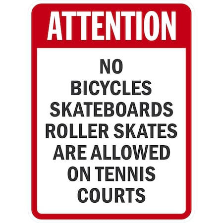 Lyle No Bicycles, Skateboards, Roller Skates Are Allowed On, 18x24, Non-Reflective, White G-11000-NA_18x24