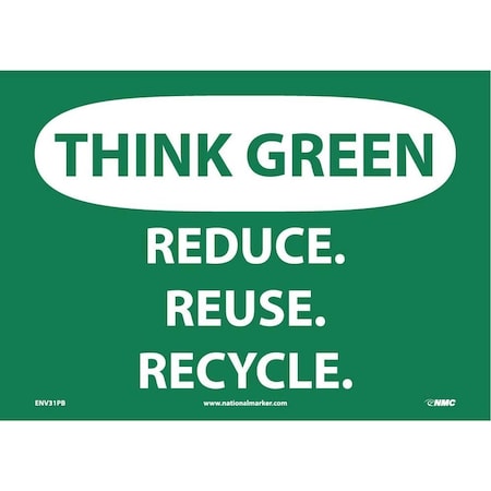 Nmc Think Green, Reduce, Reuse, Recycle Sign, ENV31PB ENV31PB