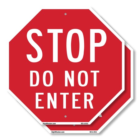 Signmission Stop Do Not Enter, 10 inch X 10 inch, Aluminum Metal Signs, 2PK OC-A-2PACK-10-11