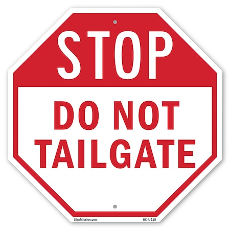 Signmission Stop Do Not Tailgate, 6 Inch X 6 Inch, Plastic Sign OC-P-6-218