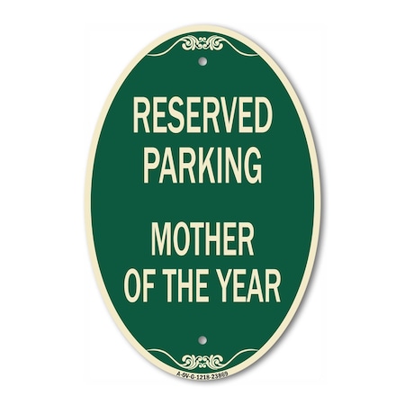 Signmission Mother of the Year, 12 Inch X 18 Inch Architectural Oval, Heavy Gauge Aluminum A-OV-G-1218-23869