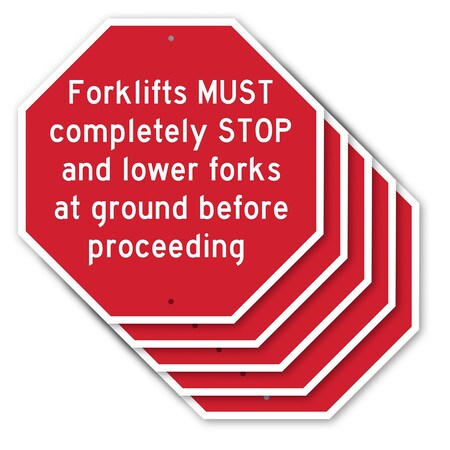 Signmission Forklifts Must Completely Stop and, 10 inch X 10 inch, Aluminum Metal Signs, 5PK OC-A-5Pack-10-256