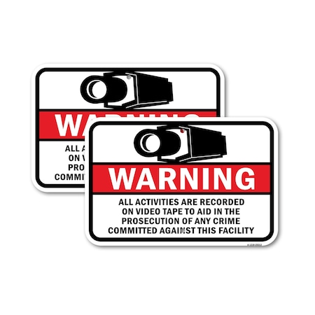 Signmission Activities Recorded On Video To Aid In Prosecution, 18'' X 24'' 2 Signs, Heavy Gauge Aluminum, 2PK A-1824-2PACK-25313