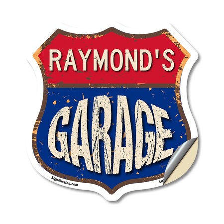 Signmission Raymond's Garage, 18 Inch X 18 Inch, Vinyl Decal SHI-D-18-383-RAYMOND