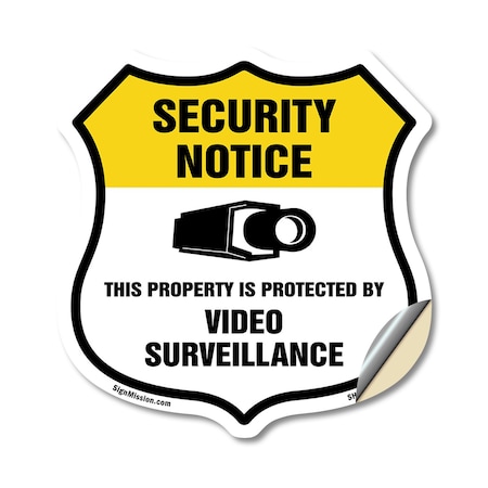 Signmission Security Notice Shield Sign This Propert, 12 Inch X 12 Inch, Vinyl Decal SHI-D-12-461
