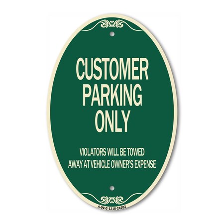 Signmission Customer Parking Only Violators Will Be Towed, 12 In X 18 In Architectural, Heavy Gauge Aluminum A-OV-G-1218-24202