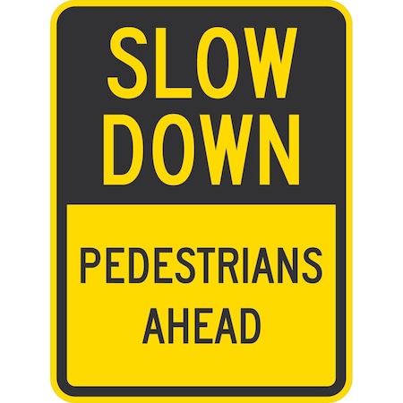 Lyle Slow Down Pedestrians Ahead, 18x24, High Intensity Prismatic, Yellow G-10401-HI_18x24