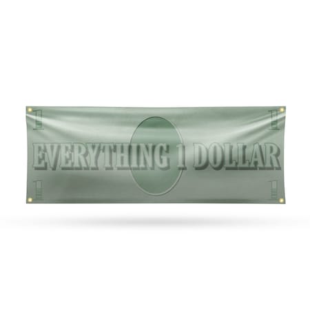 Signmission Everything 1 Dollar, 18 Inch x 48 Inch, Vinyl Banner B-30565