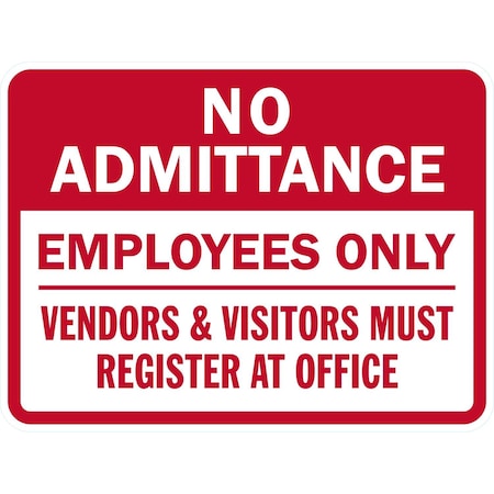 Lyle No Admittance Employees Only Venders And Visitors, 24x18, Non-Reflective, White G-12135-NA_24x18