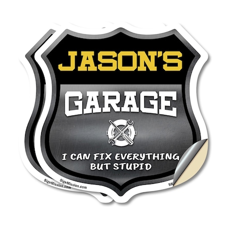 Signmission Jason's Garage I Can Fix Everything But Stupid, 18 inch X 18 inch, Vinyl Decal, 2PK SHI-D-2PACK-18-490-JASON