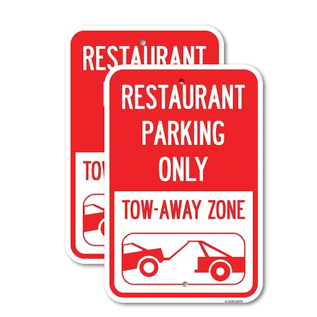 Signmission Restaurant Parking Only Tow-Away Zone With Car Tow Gra, 12'' X 18'', Heavy Gauge Aluminum, 2PK A-1218-2PACK-22978