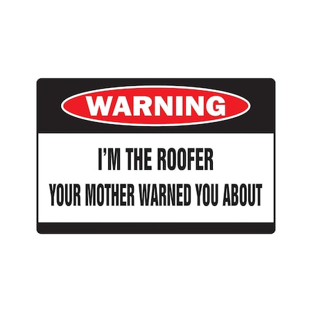 Signmission Roofer, 6 Inch X 9 Inch, Decal D-6-W-Roofer