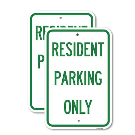 Signmission Resident Parking Only, 12'' X 18'' 2 Signs, Heavy Gauge Aluminum, 2PK A-1218-2PACK-22982