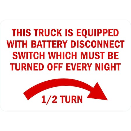 Lyle This Truck Is Equipped With Battery Disconnect Switch, 10x7, Non-Reflective, White G-1751-ND_10x7