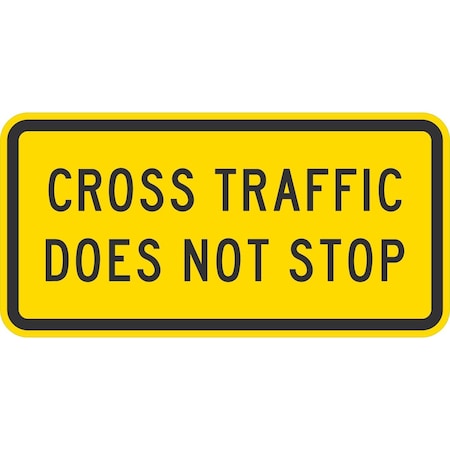 Lyle W4-4P, Cross Traffic Does Not Stop, 24x12, Diamond Grade, Yellow G-11516-DG_24x12