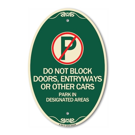 Signmission Do Not Block Doors Enter Ways or Other Cars P, 12 In X 18 In Architectural, Heavy Gauge Aluminum A-OV-G-1218-24184