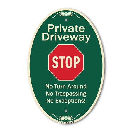 Signmission Private Driveway No Turn Around Or Trespassin, 12 In X 18 In Architectural, Heavy Gauge Aluminum A-OV-G-1218-9922