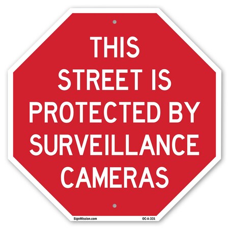 Signmission This Street Is Protected by Surveil, 6 Inch X 6 Inch, Plastic Sign OC-P-6-331
