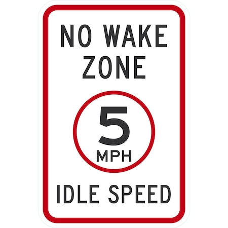 Lyle No Wake Zone 5 Mph Idle Speed, 12x18, Diamond Grade, White G-2733-DG_12x18