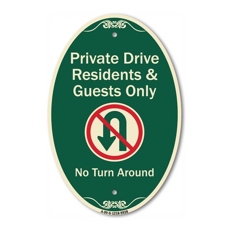 Signmission Private Drive Residents And Guests Only No Tu, 12 In X 18 In Architectural, Heavy Gauge Aluminum A-OV-G-1218-9928