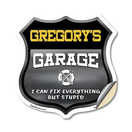 Signmission Gregory's Garage I Can Fix Everything But Stupid, 18 Inch X 18 Inch, Vinyl Decal SHI-D-18-490-GREGORY