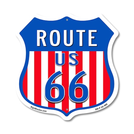 Signmission Route Us 66, 18 Inch X 18 Inch, Plastic Sign SHI-P-18-480