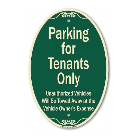Signmission Parking For Tenants Only Unauthorized Vehicle, 12 In X 18 In Architectural, Heavy Gauge Aluminum A-OV-G-1218-9939