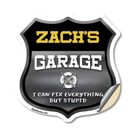 Signmission Zach's Garage I Can Fix Everything But Stupid, 12 Inch X 12 Inch, Vinyl Decal SHI-D-12-490-ZACH