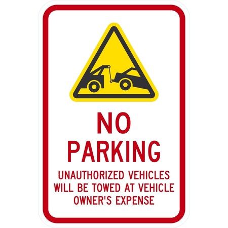 Lyle No Parking Unauthorized Vehicles Towed At Owner Expense, 12x18, Non-Reflective, White G-4468-NA_12x18