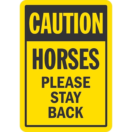 Lyle Caution, Horses, Please Stay Back, 7x10, Non-Reflective, Yellow  G-17198-ND_7x10