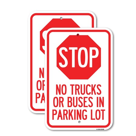 Signmission Parking Lot Rules Sign Stop - No Trucks or Buses in Par, 12'' X 18'', Heavy Gauge Aluminum, 2PK A-1218-2PACK-23430