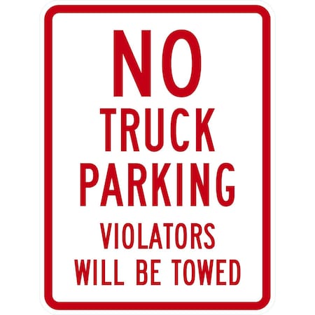 Lyle No Truck Parking Violators Will Be Towed, 18x24, High Intensity Prismatic, White G-10521-HI_18x24
