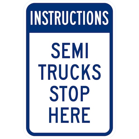 Lyle Instructions Semi Trucks Stop Here, 12x18, Engineer Grade, White G-3619-EG_12x18